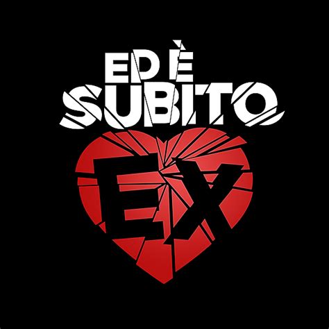 ed e subito ex